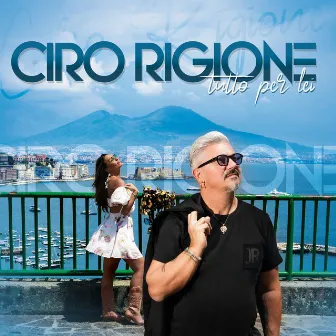 Tutto per lei by Ciro Rigione