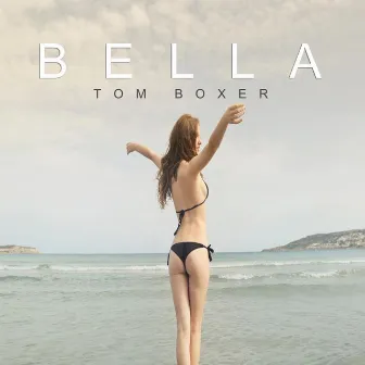 Bella by Tom Boxer