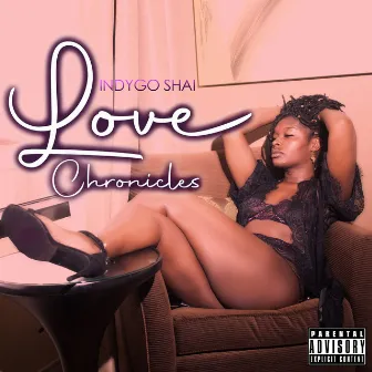 Love Chronicles by Indygo Shai