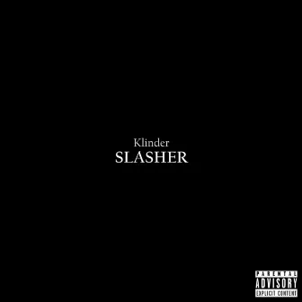 Slasher by Klinder