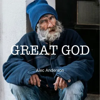 Great God by Alec Anderson