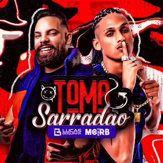 Toma Sarradão by MC RB KBLZ