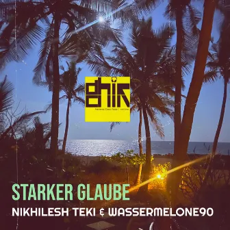 Starker Glaube by Nikhilesh Teki