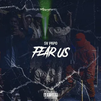 Fear Us by Sv Papo