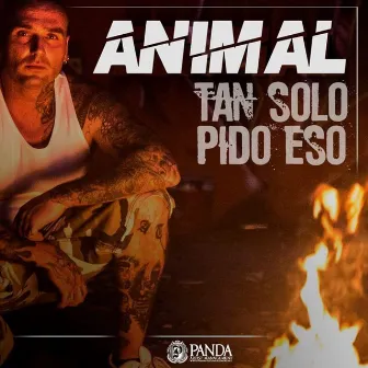 Tan Solo Pido Eso by Karlos Animal