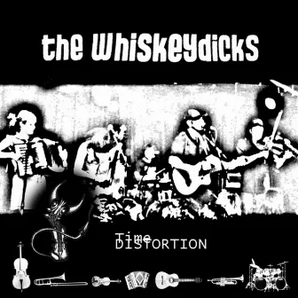 Time Distortion by The Whiskeydicks