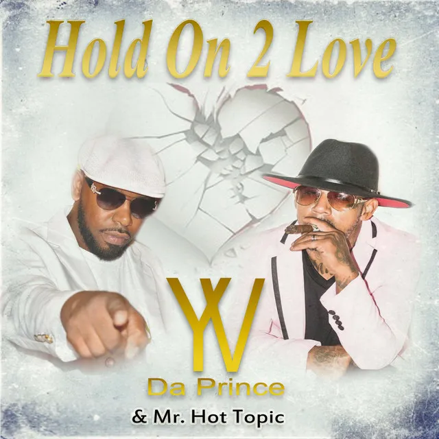 Hold on 2 Love