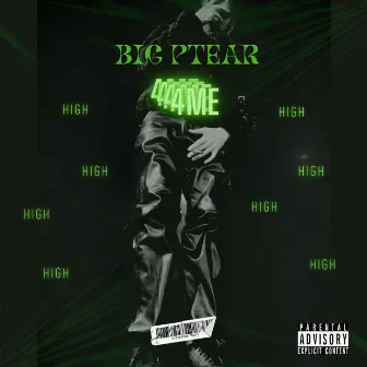 4ME by Big PTear