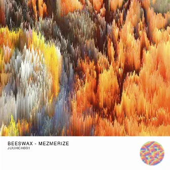 Mezmerize by Beeswax