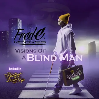 Visions of a Blind Man by Fredemooves