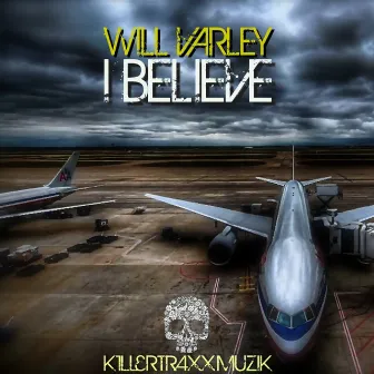 I Believe by Will Varley