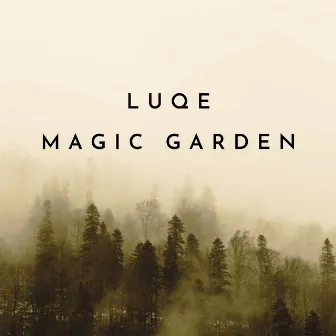 Magic Garden by Luqe