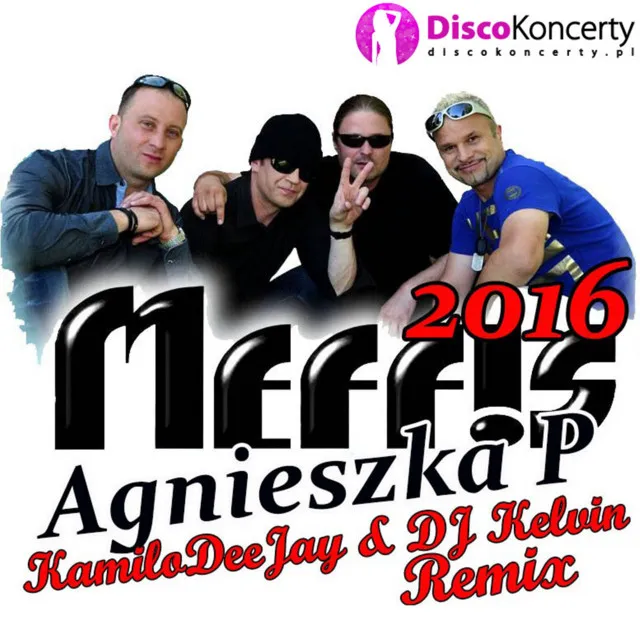 Agnieszka P. 2016 - KamiloDeeJay & DJ Kelvin Remix