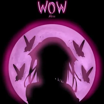 WOW by Aless