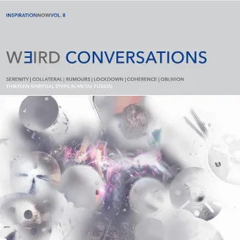 InspirationNow Volume 8 (Weird Conversations) by InspirationNow Series