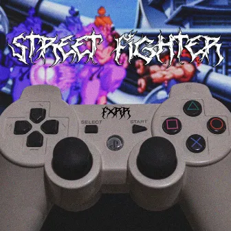 STREET FIGHTER by FXRR