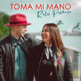 Toma mi mano by Rulis Pacheco