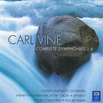 Carl Vine: Complete Symphonies by Carl Vine