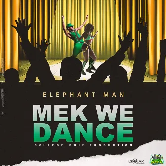 Mek We Dance by iBez Don