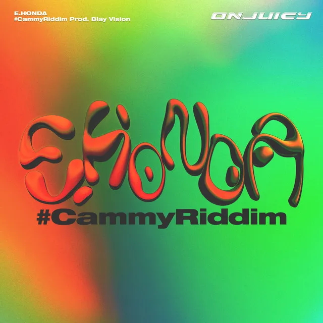 E.HONDA #CammyRiddim