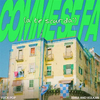 Comme se fa (a te scurdà) by Fuck Pop