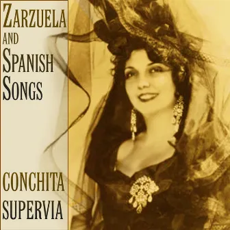 Zarzuela And Spanish Songs by Conchita Supervia