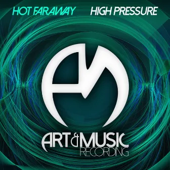 High Pressure by Hot Faraway