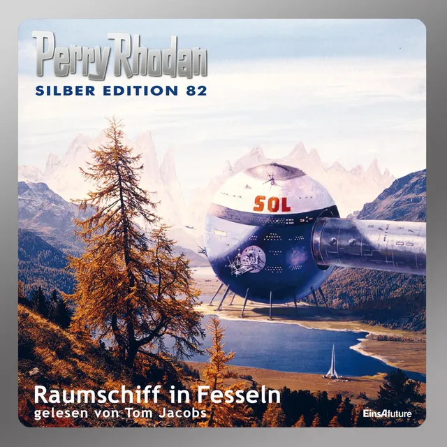 Track 41 - Raumschiff in Fesseln - Perry Rhodan - Silber Edition 82