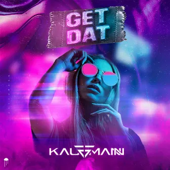 Get Dat by Kauffman