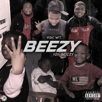 VibeWitBeezy by H2G Beezy