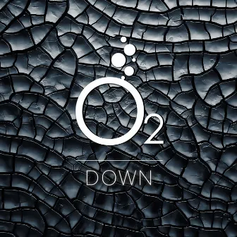 Down by O2