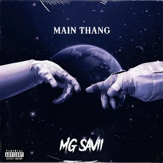 MAIN THANG by MG Savii