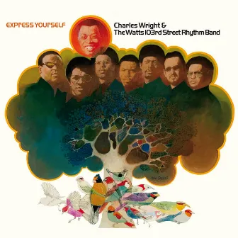 Express Yourself (Remastered & Expanded) by Charles Wright & The Watts 103rd Street Rhythm Band