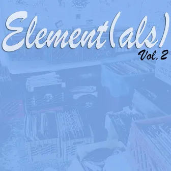 Element(als) Vol. 2 by DeeJay Element