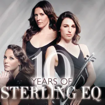 10 Years Of Sterling EQ by Sterling EQ