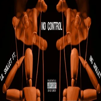 No Control ( Remix ) by Lil Skillet