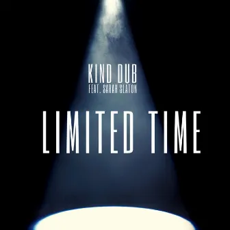 Limited Time by Kind Dub