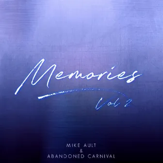 Memories, Vol. 2 by Mike Ault