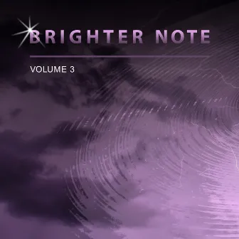 Brighter Note, Vol. 3 by Brighter Note