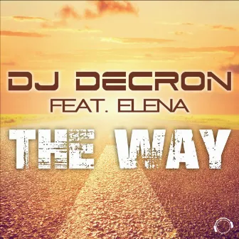 The Way by DJ Decron