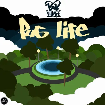 Pug Life by Bob Village