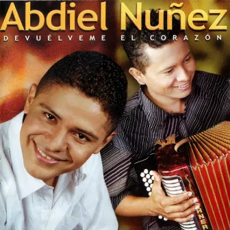 Devuélveme el Corazón by Abdiel Nuñez