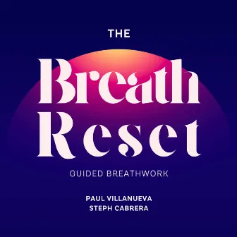 Calm (The Breath Reset) by Steph Cabrera