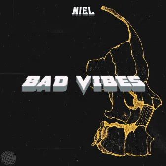 BAD VIBES by NIEL