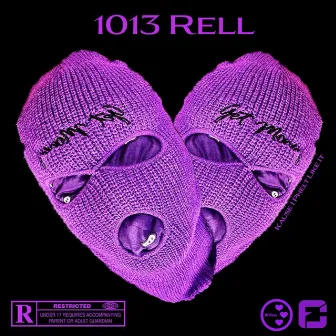 Kause I Phelt Like It by 1013 Rell