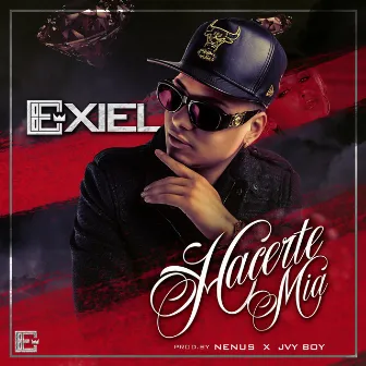 Hacerte Mia by Exiel