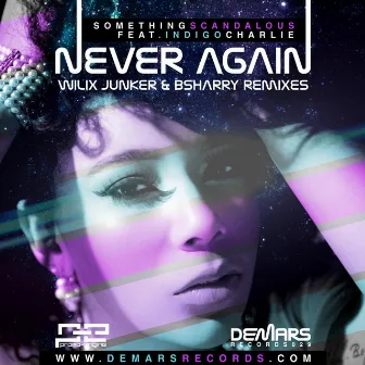 Never Again (REMIXES) by Indigo Charlie