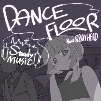 DANCE FLOOR by SteadyMusic