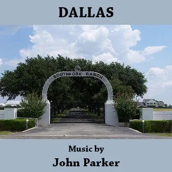 Dallas - Original Televison Show Soundtrack by John Parker