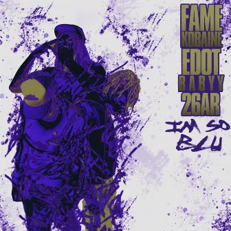 I'm So Blu by Fame Kobaine